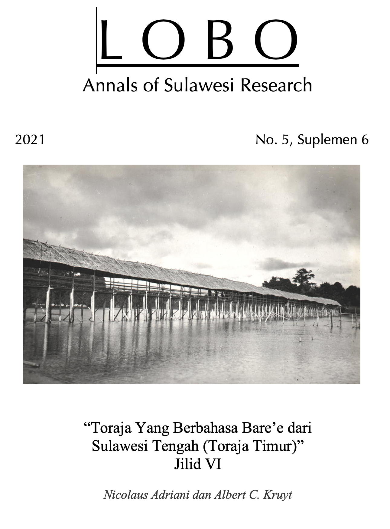 					Lihat Vol 5 No (S6) (2021): Toraja Yang Berbahasa Bare’e dari Sulawesi Tengah (Toraja Timur): Jilid VI
				